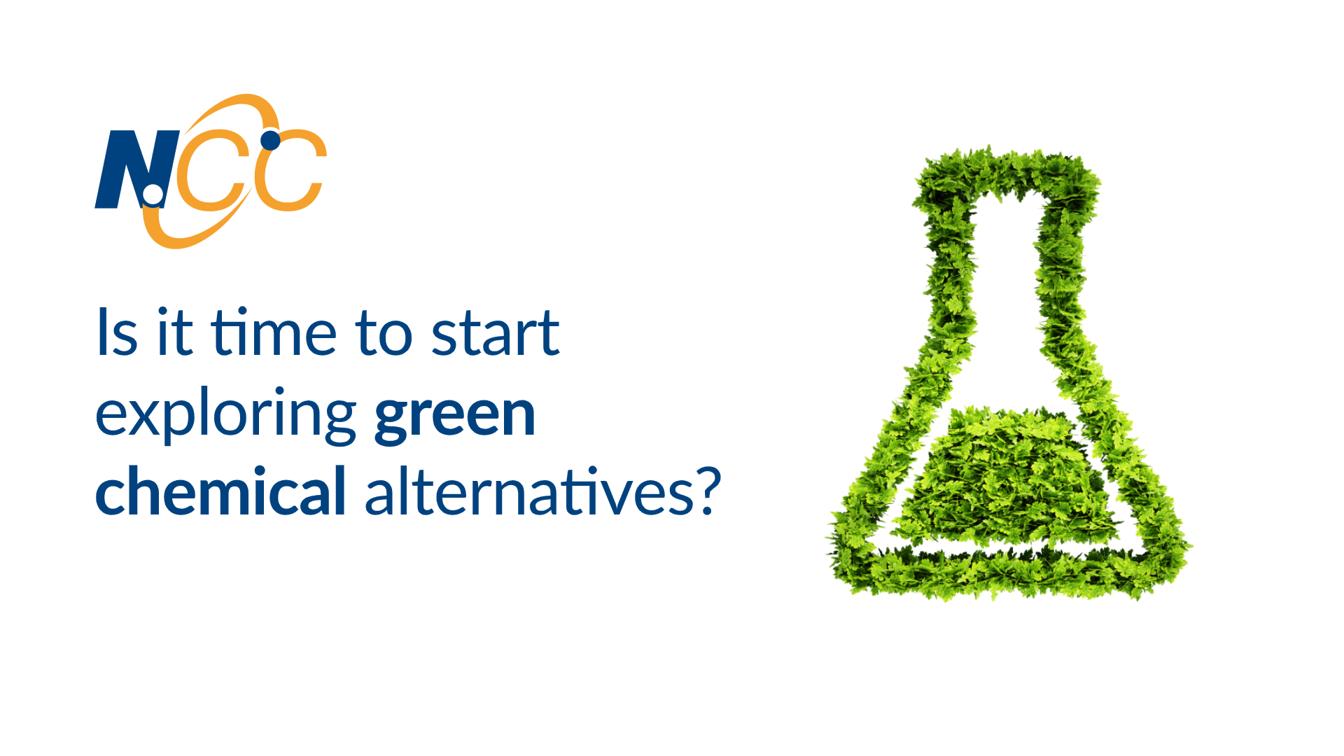 Is it time to start exploring green chemical alternatives?