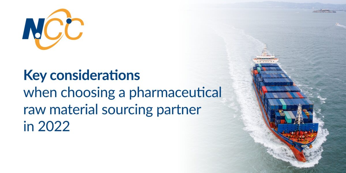 Key considerations when choosing a pharmaceutical raw material sourcing partner in 2022